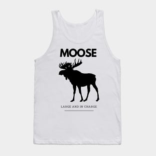 Large and in charge moose. Tank Top